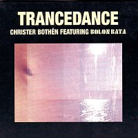 Christer Bothén & Bolon Bata – Trancedance