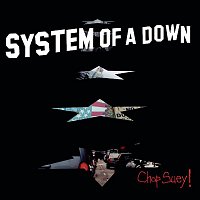 System of a Down – Chop Suey!