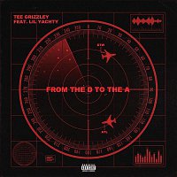 Tee Grizzley – From The D To The A (feat. Lil Yachty)