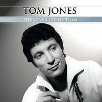 Tom Jones – Silver Collection