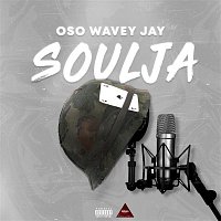 Oso Wavey Jay – Soulja