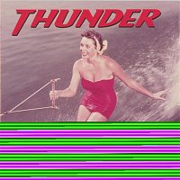 Thunder – The Thrill of It All (Expanded)