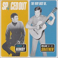 Přední strana obalu CD Spaced Out - The Best of Leonard Nimoy & William Shatner