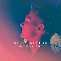 Adam Kubera – Wiersz Na Szkle