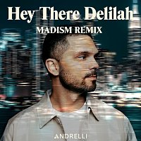 Hey There Delilah [Madism Remix]