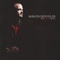 Mason Douglas – My Wild Heart