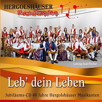 Hergolshauser Musikanten – Leb' dein Leben