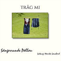 Sangerrunde Pollau – Trag mi