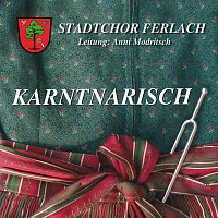 Stadtchor Ferlach – KARNTNARISCH