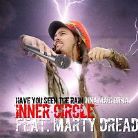 Inner Circle – Have You Ever Seen The Rain (Inna Maui or Ja) [feat. Marty Dread]