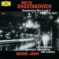 Gothenburg Symphony Orchestra, Neeme Jarvi – Shostakovich: Symphonies Nos. 2 & 3; The Bolt