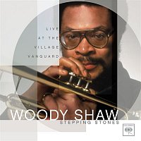 Woody Shaw – Stepping Stones: Live At The Village Vanguard