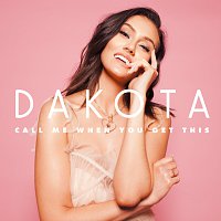 Dakota – Call Me When You Get This - EP