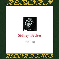 Sidney Bechet – In Chronology - 1938-1939 (HD Remastered)