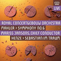Mahler: Symphony No. 6 - Henze: Sebastian im Traum (Live)