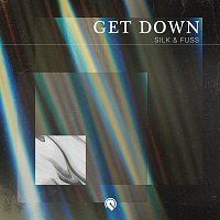Silk & Fuss – Get Down