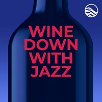 Wine Down with Jazz