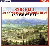 I Solisti Italiani – Corelli: 12 Concerti Grossi, Op. 6