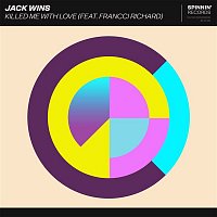 Jack Wins – Killed Me With Love (feat. Francci Richard) [Extended Mix]