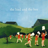 The Bird And The Bee – the bird and the bee