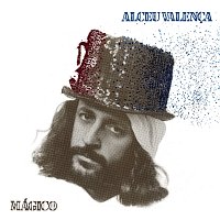 Alceu Valenca – Mágico