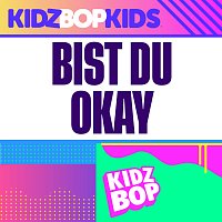KIDZ BOP Kids – Bist du Okay