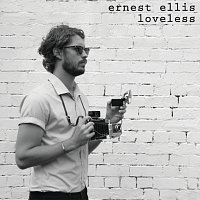 Ernest Ellis – Loveless