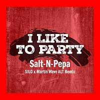 Salt-N-Pepa – I Like To Party [SILO x Martin Wave ALT Remix]