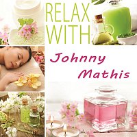 Johnny Mathis – Relax with