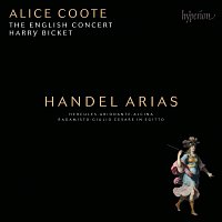 Alice Coote, The English Concert, Harry Bicket – Handel: Arias – Favourite Showpieces for Mezzo-Soprano
