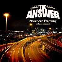 The Answer – Nowhere Freeway