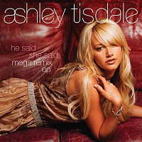 Ashley Tisdale – He Said She Said MegaRemix EP