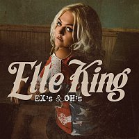 Elle King – Ex's & Oh's