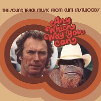 Různí interpreti – Any Which Way You Can [The Soundtrack Music From Clint Eastwood's Any Which Way You Can]