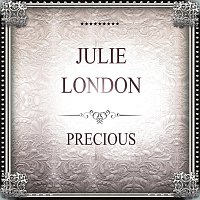 Julie London – Precious