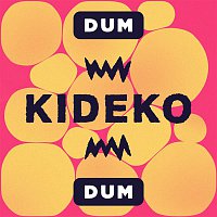 Kideko – Dum Dum