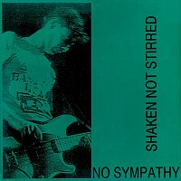 Shaken Not Stirred – No Sympathy
