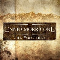 The City of Prague Philharmonic Orchestra – Ennio Morricone - The Westerns