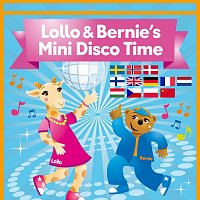 Lollo & Bernie – Lollo & Bernie’s Mini Disco Time