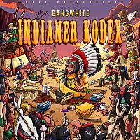 BANGWHITE, X WAVE – INDIANER KODEX