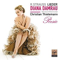 Diana Damrau, Munchner Philharmoniker, Christian Thielemann – Strauss : Lieder