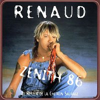 Renaud – Le Retour De La Chetron Sauvage (Zenith 86)