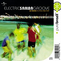 Různí interpreti – Electric Samba Groove