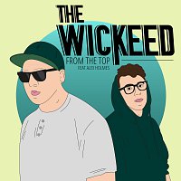 The Wickeed, Alex Holmes – From The Top