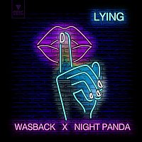 Wasback & Night Panda – Lying