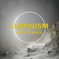 Neon Feather – Luminism