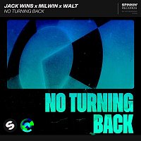 Jack Wins x Milwin x Walt – No Turning Back