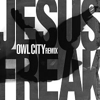 dc Talk – Jesus Freak [Owl City Remix]