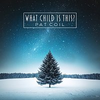 Pat Coil, Danny Gottlieb, Jacob Jezioro – What Child Is This?