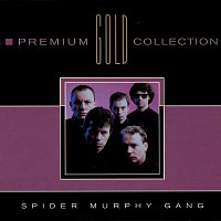 Spider Murphy Gang – Premium Gold